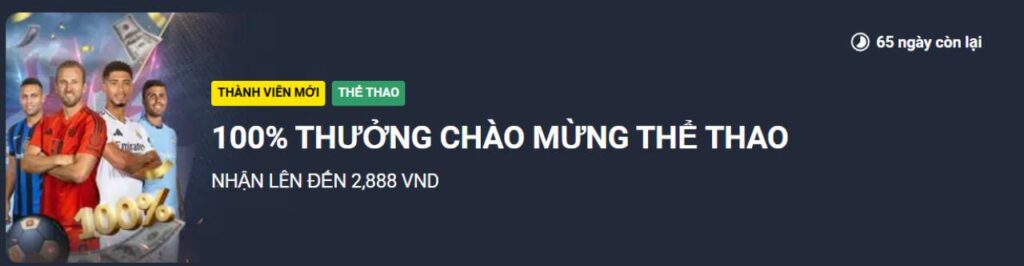 Thưởng Chào Mừng Thể Thao Lên Tới 2,888 VND