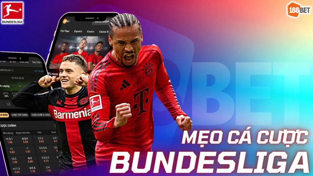 Mẹo Cá Cược Giải Bundesliga Cuối Mùa Tại Nhà Cái 188BET